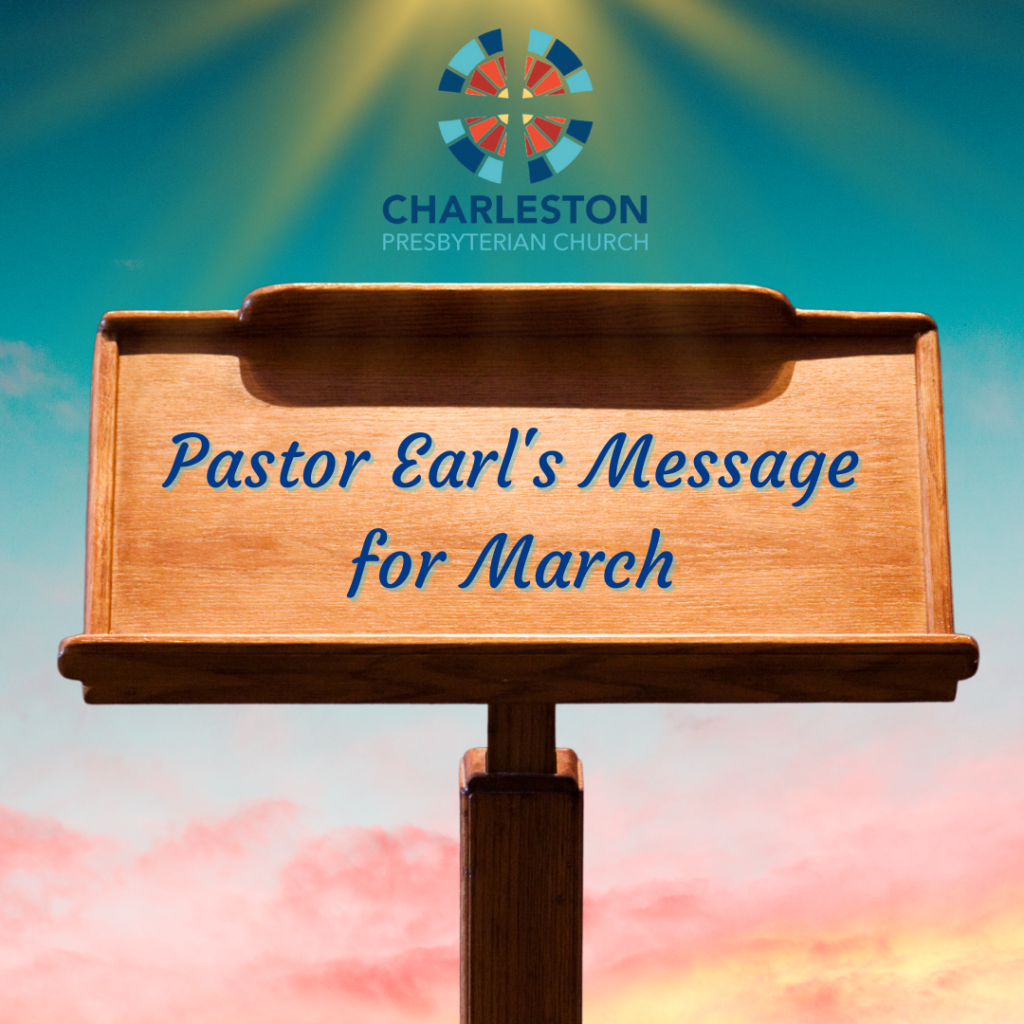 Pastor Earl's Message for March