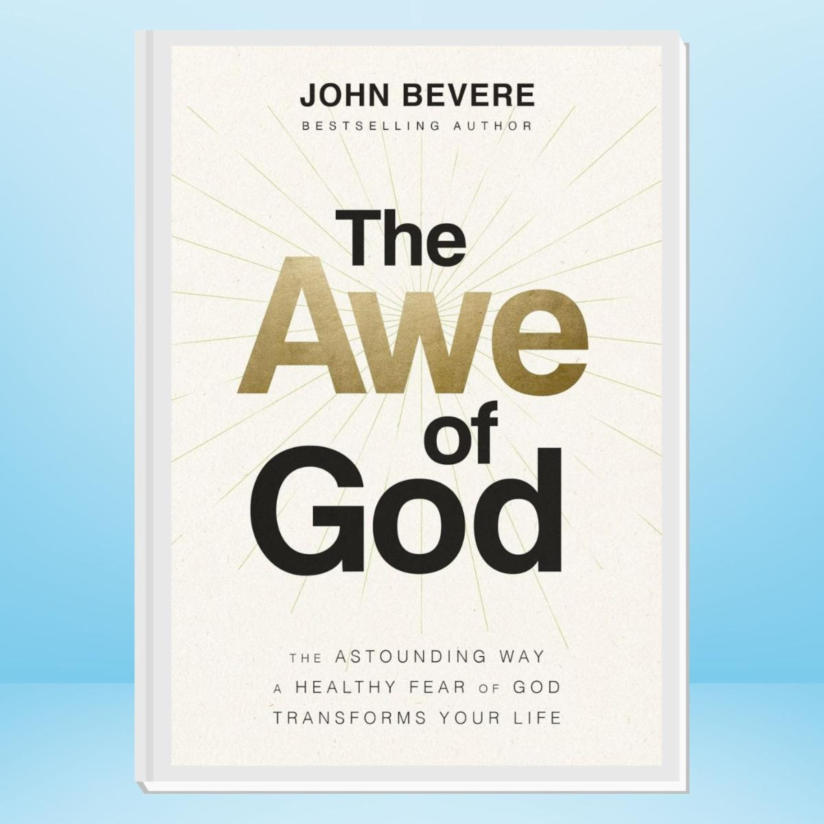The Awe of God by John Bevere